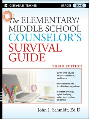 cover image of The Elementary / Middle School Counselor's Survival Guide